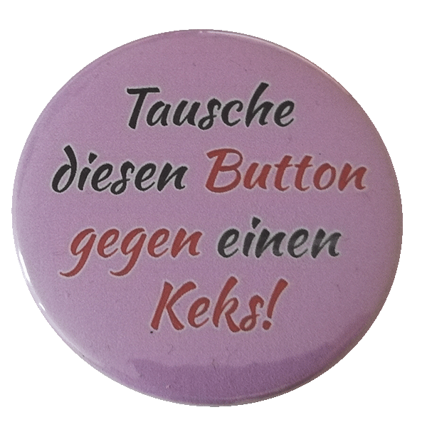 Tausche Button gegen Keks Button 59mm
